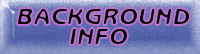 Background Info--click here